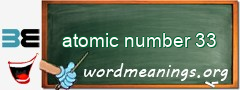 WordMeaning blackboard for atomic number 33